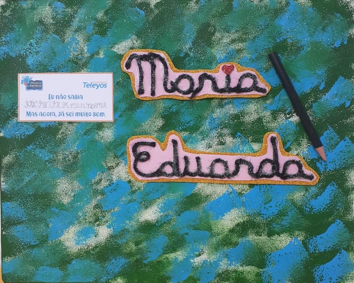 Maria Eduarda De Souza Medeiros - Treinei muito e hoje já sei escrever o meu nome. 